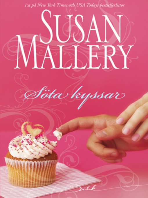 Title details for Söta kyssar by Susan Mallery - Available